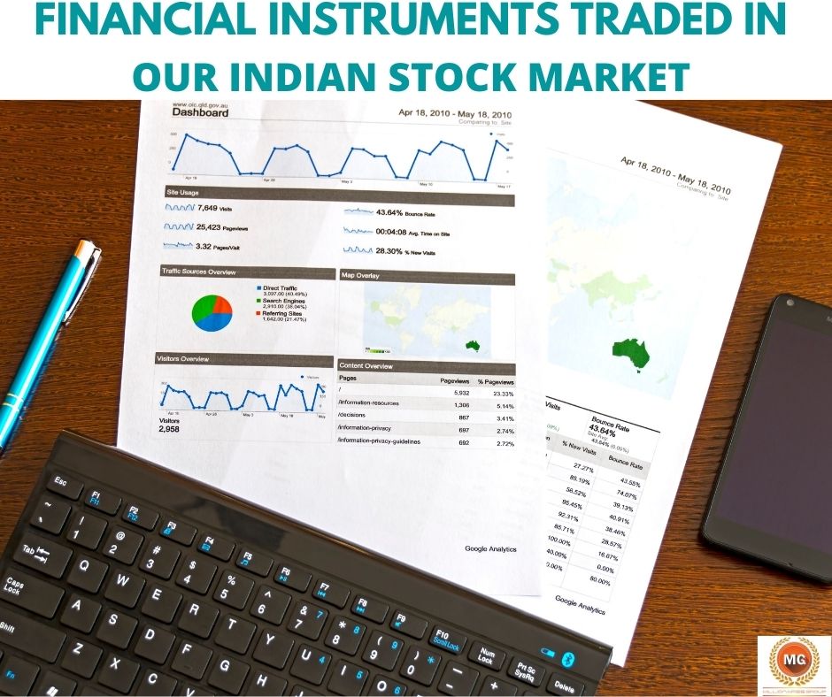 Financial instruments equities, Derivatives, bonds, and mutual funds.
